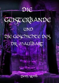 Produktbild: Die Geisterbande / Die Geisterbande und die Geschichte des Dr. Maulbart