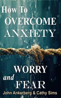 Produktbild: How To Overcome Anxiety, Worry, and Fear