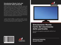 Produktbild: Simulazione Monte Carlo del movimento delle particelle