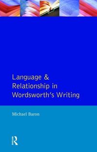 Produktbild: Baron, M: Language and Relationship in Wordsworth's Writing