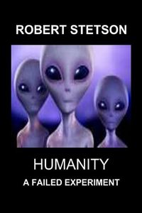 Produktbild: Humanity, A Failed Experiment