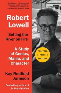 Produktbild: Robert Lowell, Setting the River on Fire