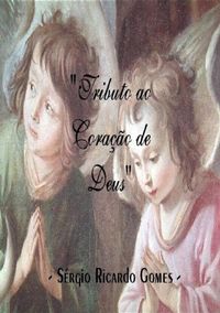 Produktbild: Tributo Ao Cora&ccedil;&atilde;o De Deus
