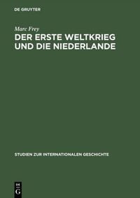 Produktbild: Der Erste Weltkrieg und die Niederlande