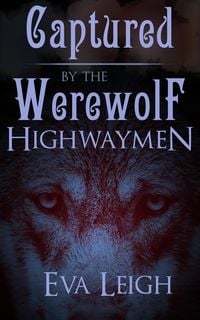 Produktbild: Captured by the Werewolf Highwaymen