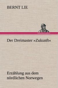 Produktbild: Der Dreimaster 'Zukunft'