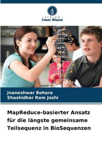Produktbild: MapReduce-basierter Ansatz f&uuml;r die l&auml;ngste gemeinsame Teilsequenz in BioSequenzen