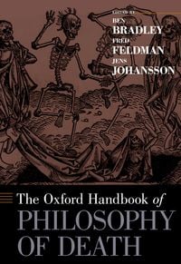 Produktbild: The Oxford Handbook of Philosophy of Death