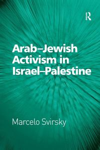 Produktbild: Arab-Jewish Activism in Israel-Palestine