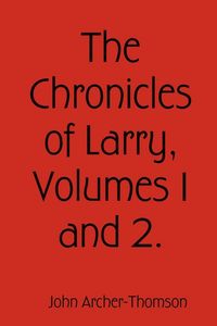 Produktbild: The Chronicles of Larry, Volumes 1 and 2.