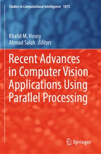 Produktbild: Recent Advances in Computer Vision Applications Using Parallel Processing