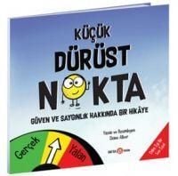 Produktbild: K&uuml;c&uuml;k D&uuml;r&uuml;st Nokta - G&uuml;ven Ve Sayginlik &Uuml;zerine Bir Hikaye