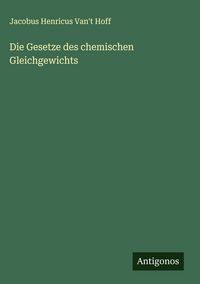 Produktbild: Die Gesetze des chemischen Gleichgewichts