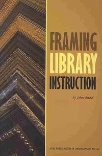 Produktbild: Budd, J: Framing Library Instruction