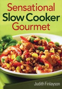 Produktbild: Sensational Slow Cooker Gourmet