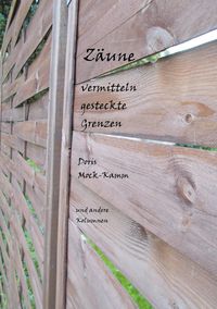Produktbild: Z&auml;une vermitteln gesteckte Grenzen