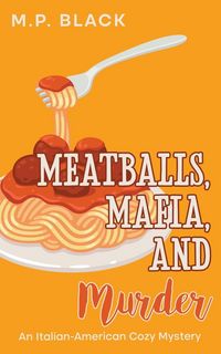 Produktbild: Meatballs, Mafia, and Murder