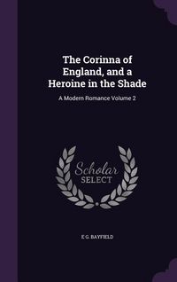 Produktbild: The Corinna of England, and a Heroine in the Shade