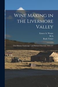 Produktbild: Wine Making in the Livermore Valley