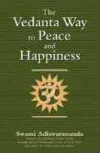 Produktbild: The Vedanta Way to Peace and Happiness