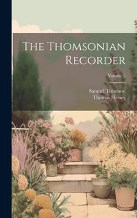 Produktbild: The Thomsonian Recorder; Volume 2