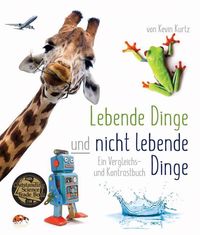 Produktbild: Lebende Dinge Und Nicht Lebende En Vergleichs- Und Kontrastbuch