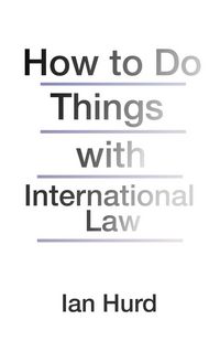 Produktbild: How to Do Things with International Law