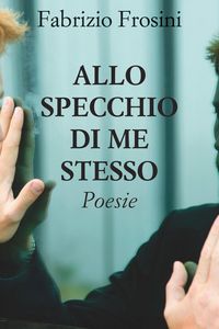 Produktbild: Allo specchio di me stesso