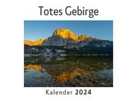 Produktbild: Totes Gebirge (Wandkalender 2024, Kalender DIN A4 quer, Monatskalender im Querformat mit Kalendarium, Das perfekte Geschenk)