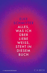 Produktbild: Alles, was ich &uuml;ber Liebe wei&szlig;, steht in diesem Buch