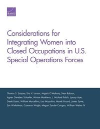 Produktbild: Considerations for Integrating Women Into Closed Occupations in U.S. Special Operations Forces