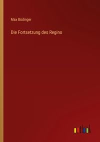 Produktbild: Die Fortsetzung des Regino