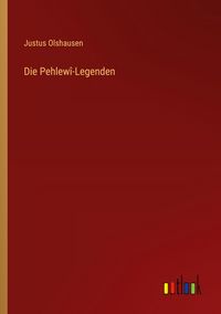 Produktbild: Die Pehlew&icirc;-Legenden