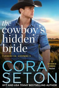 Produktbild: The Cowboy's Hidden Bride (Turners vs Coopers Chance Creek, #3)