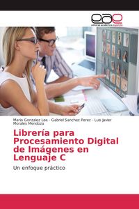 Produktbild: Librer&iacute;a para Procesamiento Digital de Im&aacute;genes en Lenguaje C