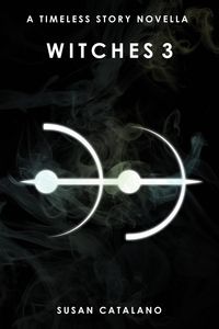 Produktbild: Witches 3 (A Timeless Story, #3)