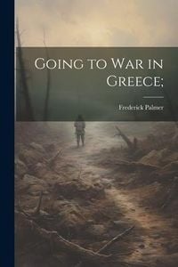 Produktbild: Going to War in Greece;