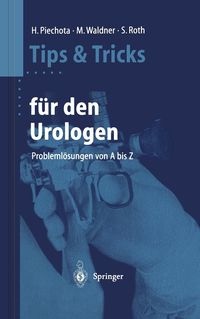 Bild vom Artikel Tips und Tricks für den Urologen vom Autor Hansjürgen Piechota