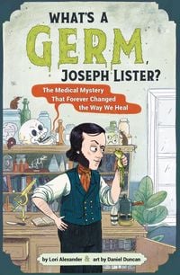 Produktbild: What's a Germ, Joseph Lister?