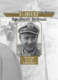 Produktbild: German U-Boat Ace Adalbert Schnee