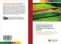 Produktbild: Desenvolvimento da cadeia produtiva do biodiesel na regi&atilde;o do Corede
