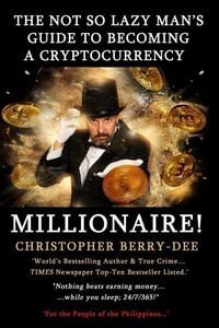 Produktbild: The Not So Lazy Man's Guide to Becoming a Cryptocurrency Millionaire!