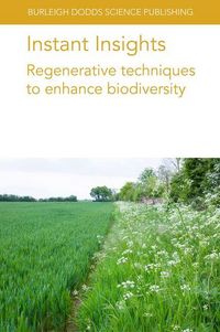 Produktbild: Instant Insights: Regenerative Techniques to Enhance Biodiversity