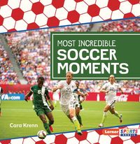 Produktbild: Most Incredible Soccer Moments