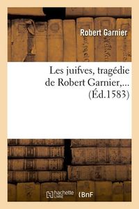 Produktbild: Les Juifves (&Eacute;d.1583)