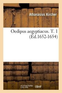 Produktbild: Oedipus Aegyptiacus. T. 1 (&Eacute;d.1652-1654)