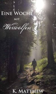 Produktbild: Eine Woche mit Werw&ouml;lfen (Ein Monat mit Werw&ouml;lfen)