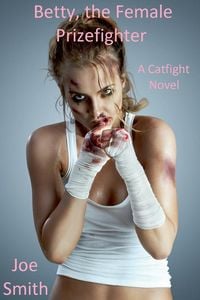 Produktbild: Betty, the Female Prizefighter (A Catfight Novel)
