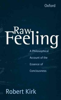 Produktbild: Raw Feeling: A Philosophical Account of the Essence of Consciousness