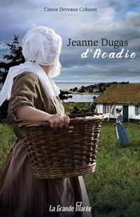 Produktbild: Jeanne Dugas d'Acadie